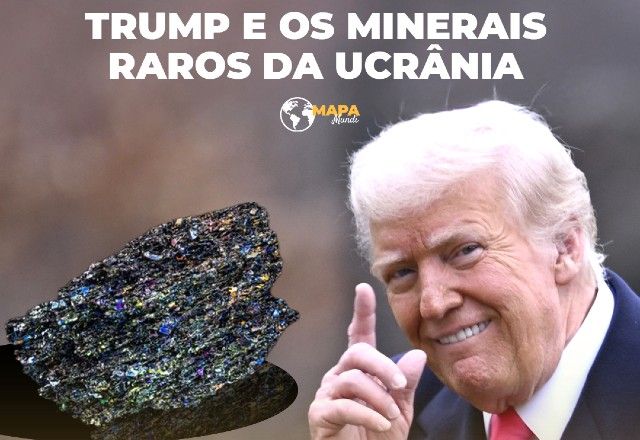 Mapa Mundi: Por que o governo Trump quer os minerais raros da Ucrânia