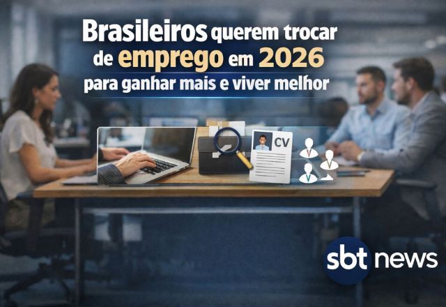 Brasileiros pensam em mudar de emprego em 2026 para ganhar mais e viver melhor