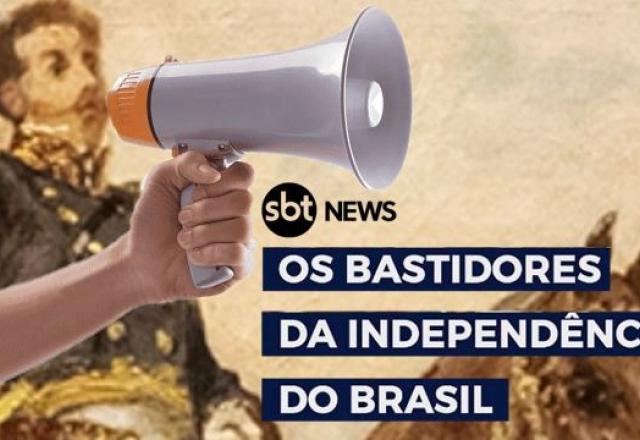 Especial Independência - Episódio 2: "Os bastidores do 7 de Setembro de 1822" Especial Independência - Episódio 2: "Os bastidores do 7 de Setembro de 1822"