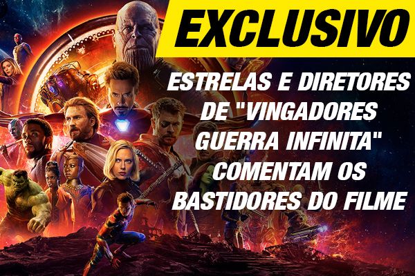 Exclusivo: Estrelas comentam os bastidores de ´Guerra Infinita´