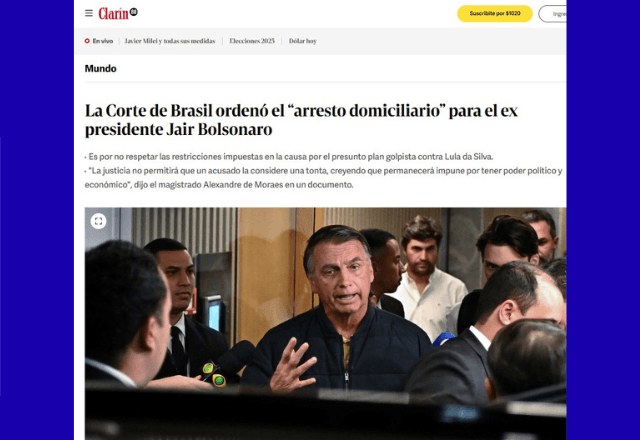 Na Argentina, o Clarín deu destaque para prisão domiciliar de Jair Bolsonaro 