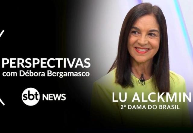 Perspectivas recebe Lu Alckmin, segunda-dama do Brasil (SBT News)