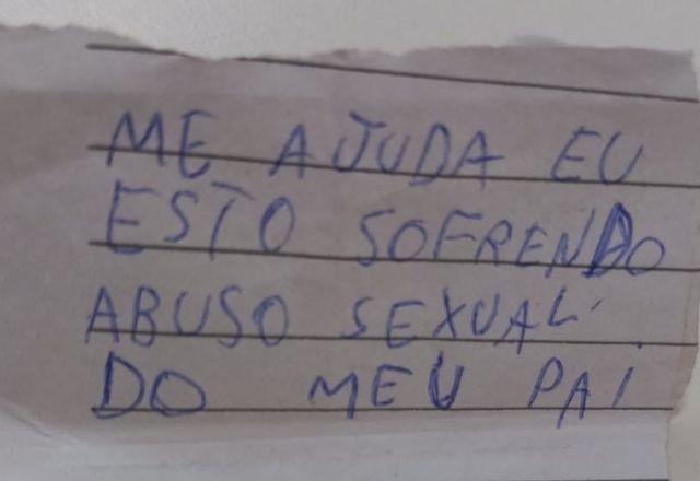 Menina de 10 anos escreve bilhete para denunciar abuso de padrasto Menina de 10 anos escreve bilhete para denunciar abuso de padrasto
