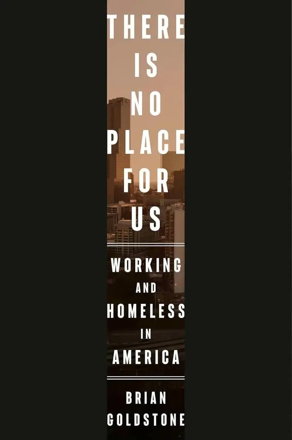 There Is No Place for Us, de Brian Goldstone