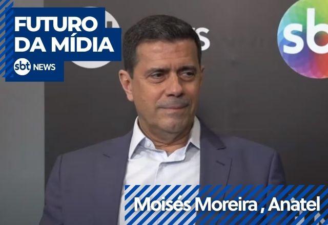 moises moreira, conselheiro da anatel
